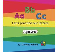A B C: Let's practice our letter's for ages 2-5