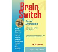 A B Curtiss Brain-Switch Out of Depression (Tascabile)