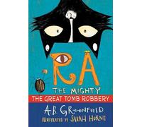 A. B. Greenfield Ra the Mighty: The Great Tomb Robbery (Tascabile) Ra the Mighty