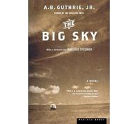 A B Guthrie The Big Sky (Tascabile)