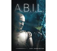 A.B.I.L.: Artificial Biological Intelligence Lifeform-Harrington, Judy-Copertina
