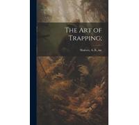 A B Inc Shubert The Art of Trapping; (Copertina rigida)