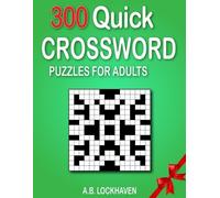 A B Lockhaven 300 Quick Crossword Puzzles for Adults (Tascabile)