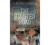 A B Michaels The Twisted Road (Tascabile)