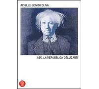 A.B.O. La Repubblica delle arti. Ediz. illustrata
