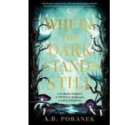 A. B. Poranek Where the Dark Stands Still (Copertina rigida)