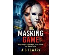 A B Tewary The Masking Game (Tascabile) Neurodiverse Psychological Thriller