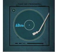 A/B TRIO Take No Prisoners (CD)