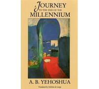 A.B. Yehoshua A Journey to The End of The Millennium (Copertina rigida)