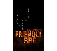 A.B. Yehoshua Friendly Fire (Tascabile)