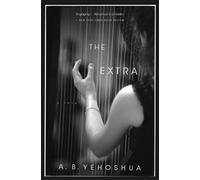 A B Yehoshua The Extra (Tascabile)