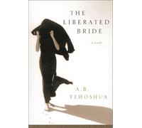 A.B. Yehoshua The Liberated Bride (Tascabile)