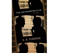 A.B. Yehoshua The Retrospective (Tascabile)