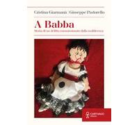 A Babba. Storia di un delitto commissionato dalla maldicenza