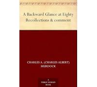 A Backward Glance at Eighty