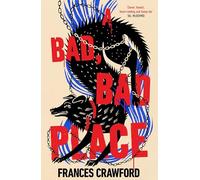 A Bad, Bad Place: Winner of the Val McDermid Crime Debut Award