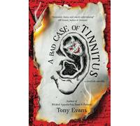 A Bad Case of Tinnitus
