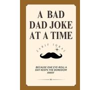 A bad dad joke a day: Because One Eye-Roll a Day Keeps the Boredom Away