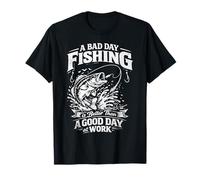 A Bad Day Fishing is Better Than A Good Day at Work Maglietta