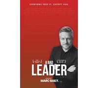 A Bad Leader: A Book About the Leader You Might Be