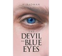 A Badman The Devil Has Blue Eyes (Tascabile)