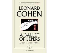 A Ballet of Lepers: A Novel and Stories