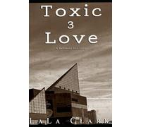 A Baltimore Love Story: Toxic Love 3