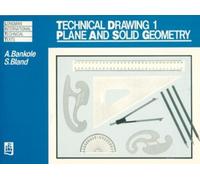 A Bankole UNKNOWN Technical Drawing 1: Plane and Solid Geometry (Tascabile)