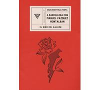 A Barcellona con Manuel Vàzquez Montalbán