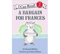 A Bargain for Frances: A Classic Friendship Story for Children (Ages 4-8)