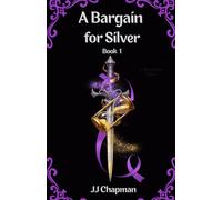 A Bargain for Silver: The Bargain Series: Book 1