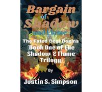 A Bargain of Shadow and Flame: The Fated Deal Begins