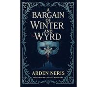 A Bargain of Winter and Wyrd