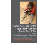 A. Barrientos Social Protection for the Poor and Poorest (Copertina rigida)