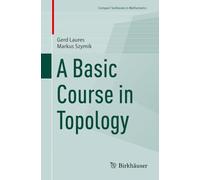 A Basic Course in Topology