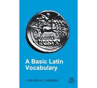 A Basic Latin Vocabulary: The First 1000 Words