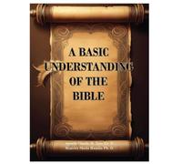 A Basic Understanding of the Bible