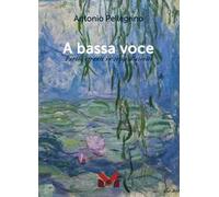 A bassa voce. Parole erranti in cerca d'ascolto