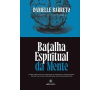 A BATALHA ESPIRITUAL DA MENTE