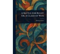 A Battle for Right; Or, A Clash of Wits