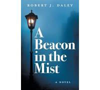 A Beacon in the Mist: A Novel