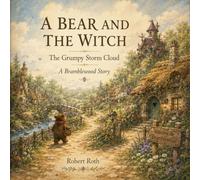 A Bear and the Witch: The Grumpy Storm Cloud