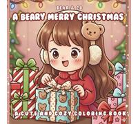 A Beary Merry Christmas: A cute and cozy coloring book