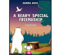 A BEARY SPECIAL FRIENDSHIP: Coloring Book