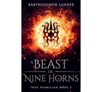 A Beast of Nine Horns: 3
