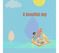 A beautiful day: Play and Routines at Nursery