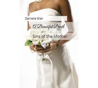 A Beautiful Death: Sins of the Mother: 2
