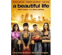 A Beautiful Life (DVD) Angela Sarafyan Dana Delany Bai Ling Debi Mazar Rena Owen