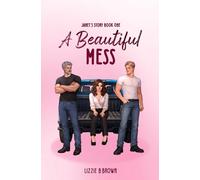 A Beautiful Mess