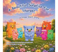 A Beautiful Surprise For Harper: A Pillow Snort Story
